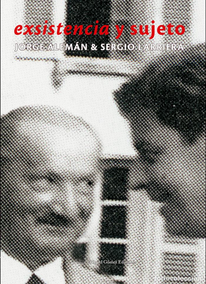 Livros: EXISTENCIA Y SUJETO - ALEMAN, J.