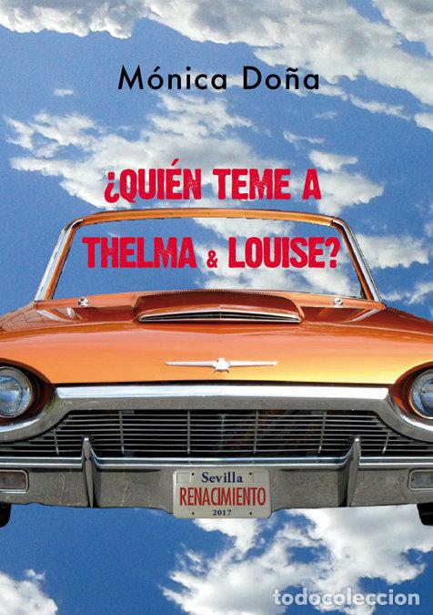 B&uuml;cher: QUIEN TEME A THELMA Y LOUISE - DO&Ntilde;A, MONICA