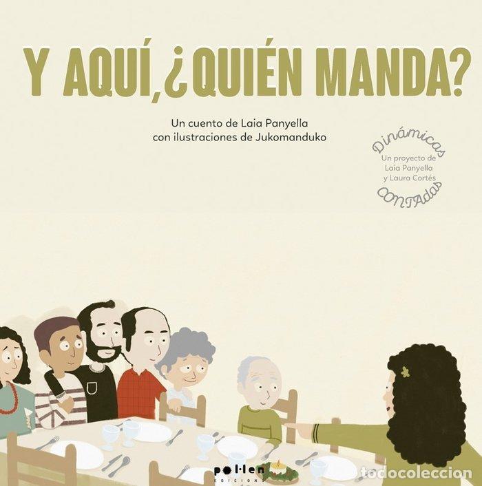 B&uuml;cher: Y AQUI QUIEN MANDA - PANYELLA CARBONELL, LAIA
