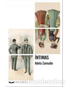 Libri: INTIMAS - ZAMUDIO, ADELA