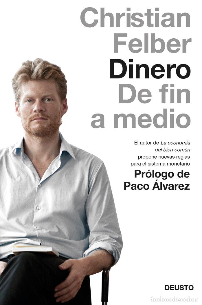 Libri: DINERO DE FIN A MEDIO - FELBER, CHRISTIAN