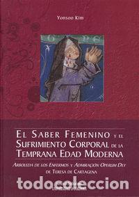 Libri: EL SABER FEMENINO Y EL SUFRIMIENTO CORPORAL DE LA TEMPRANA E - KIM, YONSOO