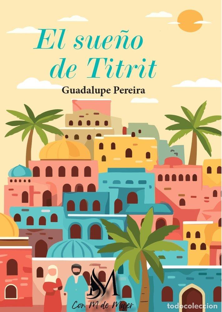 B&uuml;cher: EL SUE&Ntilde;O DE TITRIT - PEREIRA, GUADALUPE