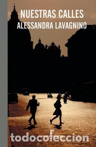 B&uuml;cher: NUESTRAS CALLES - LAVAGNINO, ALESSANDRA
