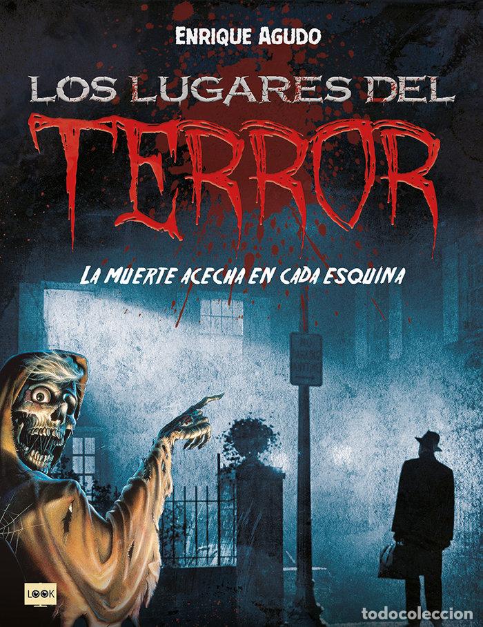 Livres: LOS LUGARES DEL TERROR - ENRIQUE AGUDO