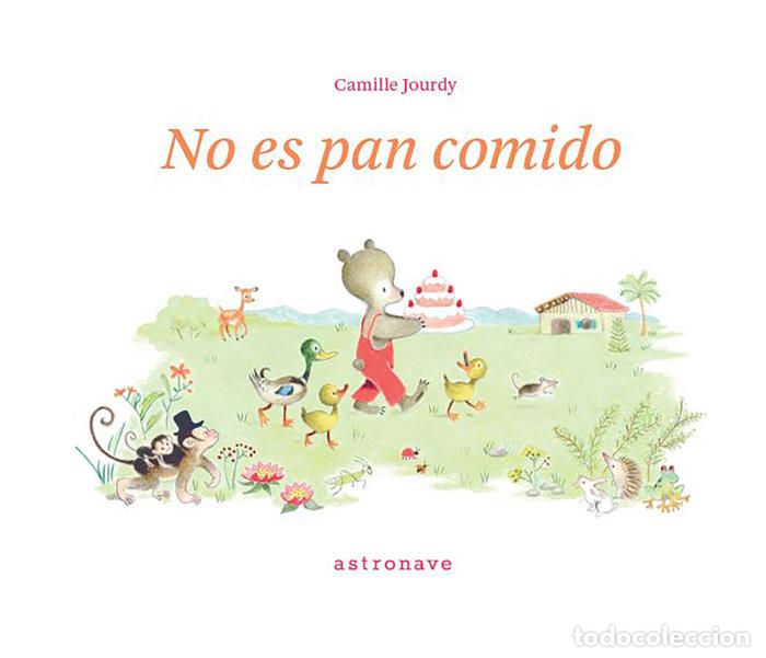 Livres: NO ES PAN COMIDO - JOURDY, CAMILLE