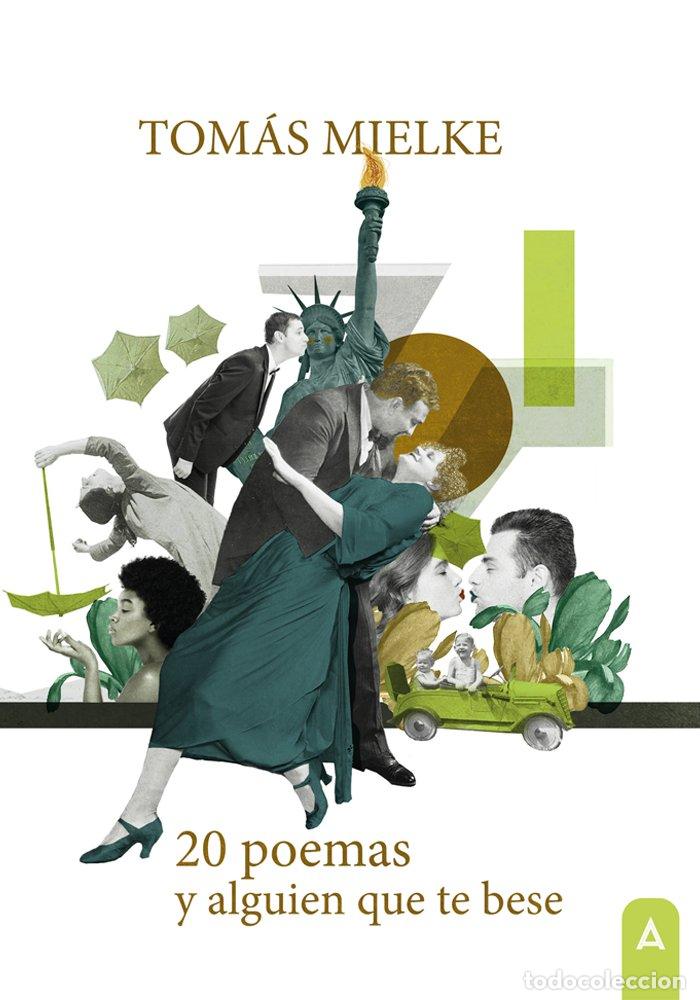 Libros: 20 POEMAS Y ALGUIEN QUE TE BESE - MIELKE, TOMAS