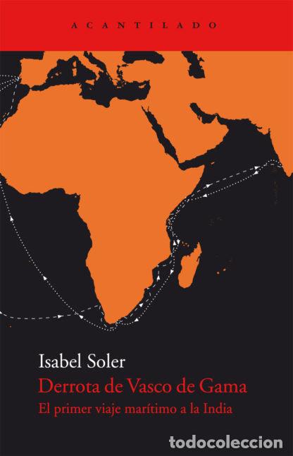 Livres: DERROTA DE VASCO DE GAMA - SOLER QUINTANA, ISABEL