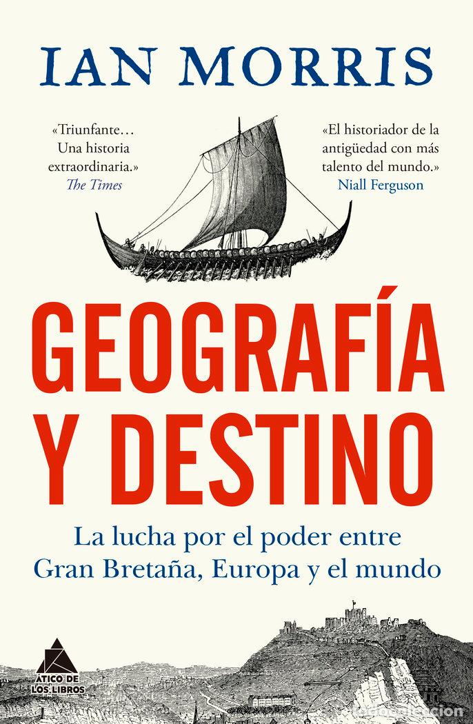 Livres: GEOGRAFIA Y DESTINO - MORRIS, IAN