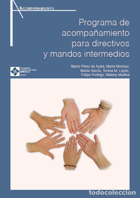 Libros: PROGRAMA DE ACOMPA&Ntilde;AMIENTO PARA DIRECTIVOS Y MANDOS INTERMED - MEDINA, MALENY