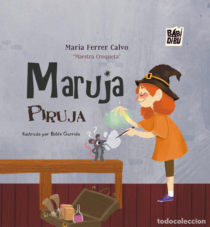 Libros: MARUJA PIRUJA - FERRER CALVO OMAESTRA CROQUETAO, MARIA