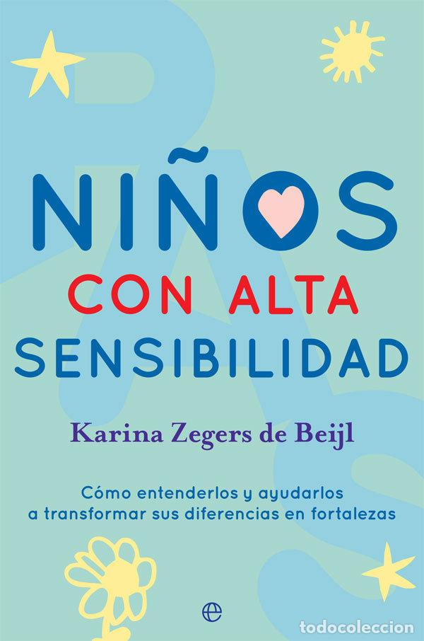 Libros: NI&Ntilde;OS CON ALTA SENSIBILIDAD - ZEGERS DE BEIJL, KARINA