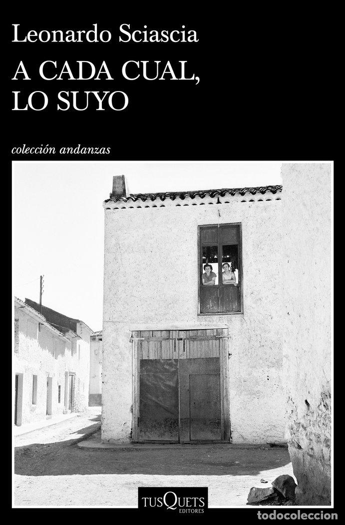 Libros: A CADA CUAL LO SUYO - LEONARDO SCIASCIA