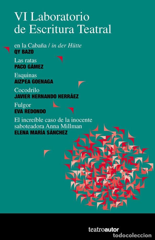 Libri: VI LABORATORIO DE ESCRITURA TEATRAL - BAZO