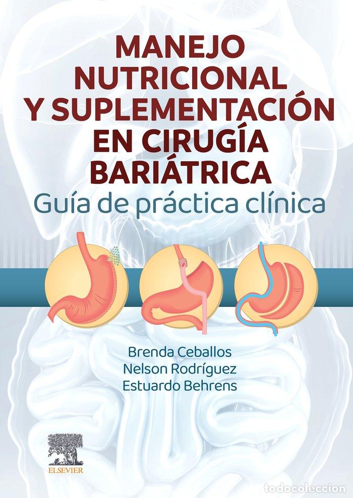 books: MANEJO NUTRICIONAL Y SUPLEMENTACION EN CIRUGIA BARIATRICA - CEBALLOS GONZALEZ, B