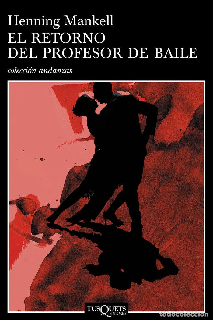 B&uuml;cher: RETORNO DEL PROFESOR DE BAILE,EL - MANKELL, HENNING