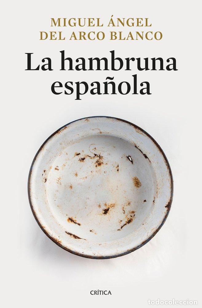 Libros: LA HAMBRUNA ESPA&Ntilde;OLA - MIGUEL ANGEL DEL ARCO