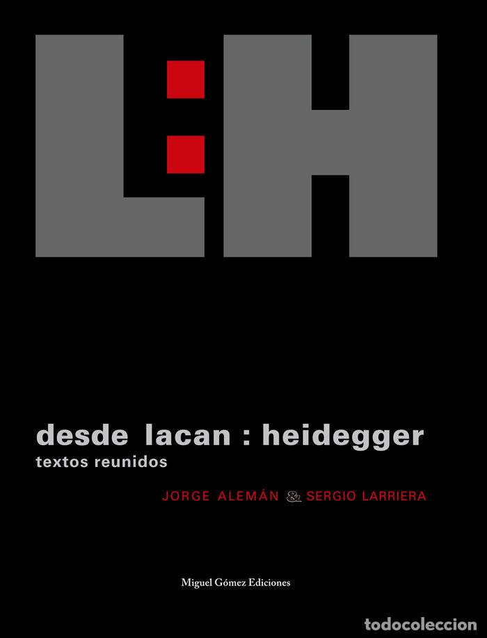 books: DESDE LACAN HEIDEGGER - ALEMAN, JORGE