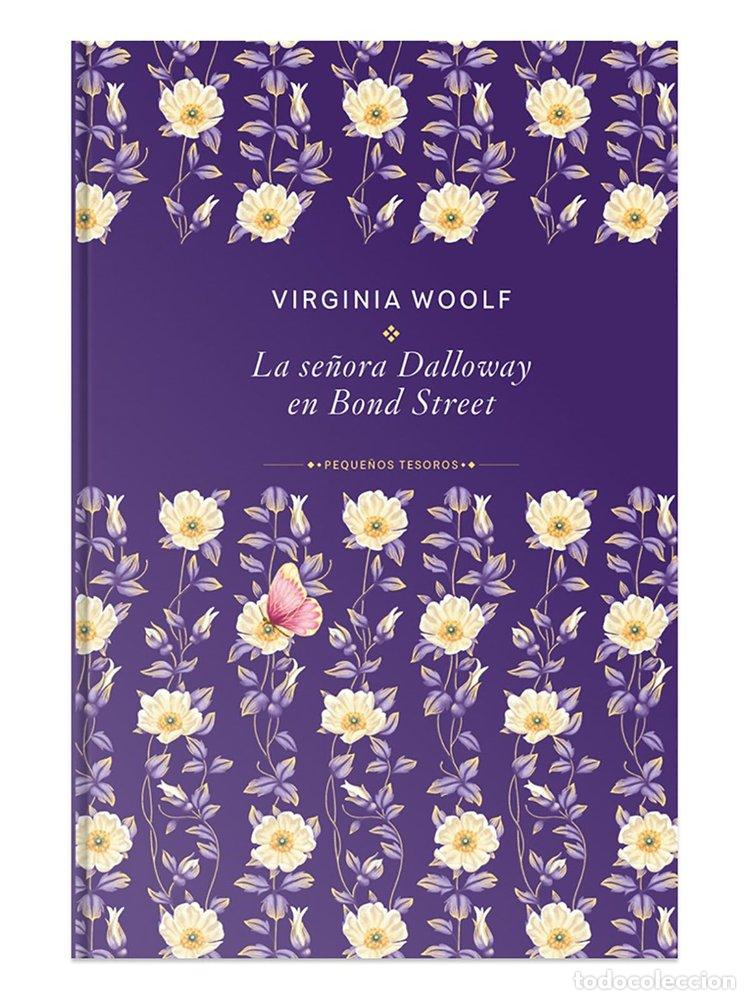 Libri: LA SE&Ntilde;ORA DALLOWAY EN BOND STREET - WOOLF, VIRGINIA