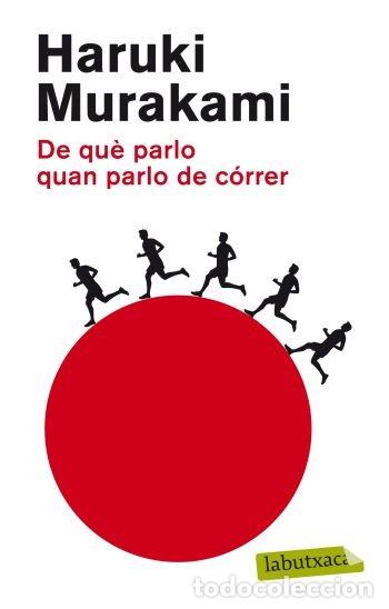 Libri: DE QUE PARLO QUAN PARLO DE CORRER - MURAKAMI, HARUKI