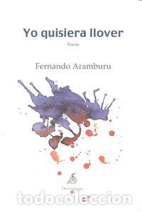 Livros: YO QUISIERA LLOVER - ARAMBURU, FERNANDO
