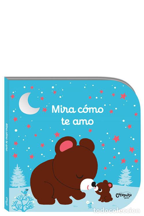 Livros: MIRA COMO TE AMO - DENOLLE, CHRISTEL