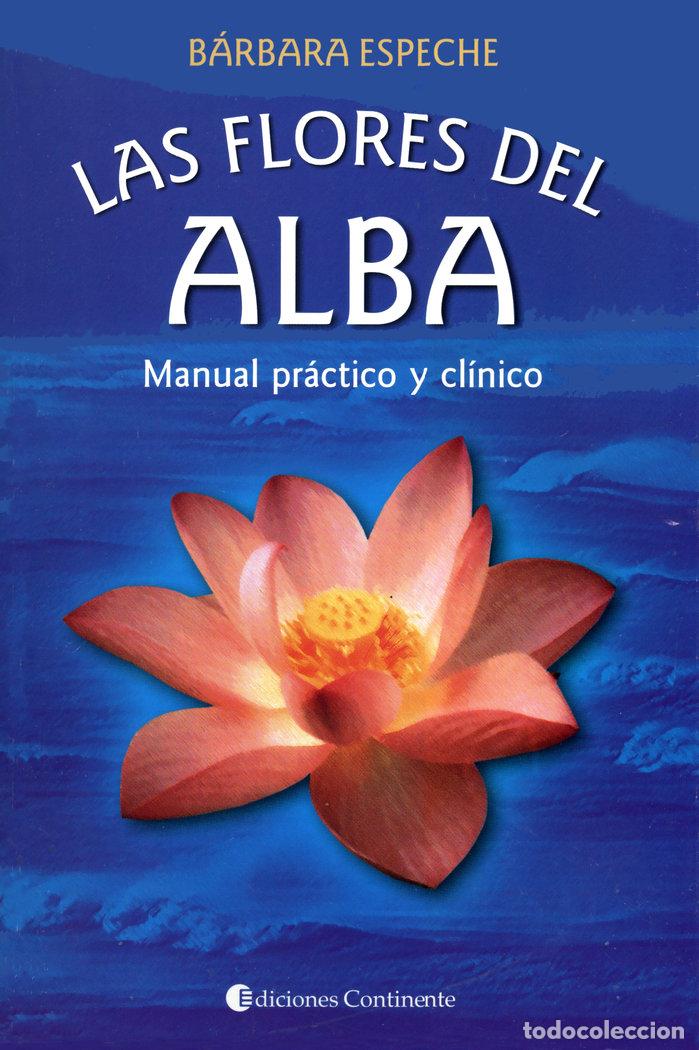 books: LAS FLORES DEL ALBA MANUAL PRACTICO Y CLINICO - ESPECHE, BARBARA