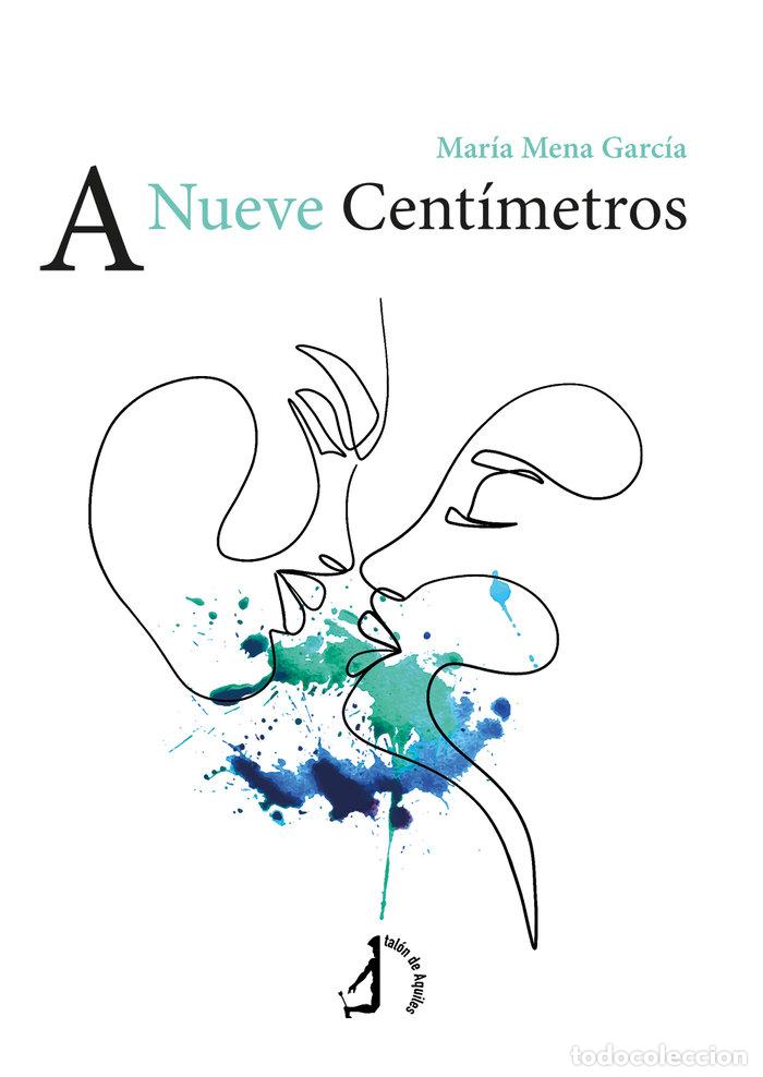 Livros: A NUEVE CENTIMETROS - MENA GARCIA, MARIA