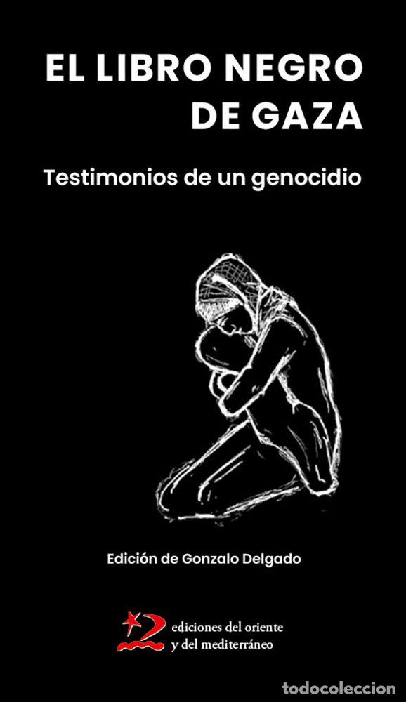 Libros: EL LIBRO NEGRO DE GAZA - .