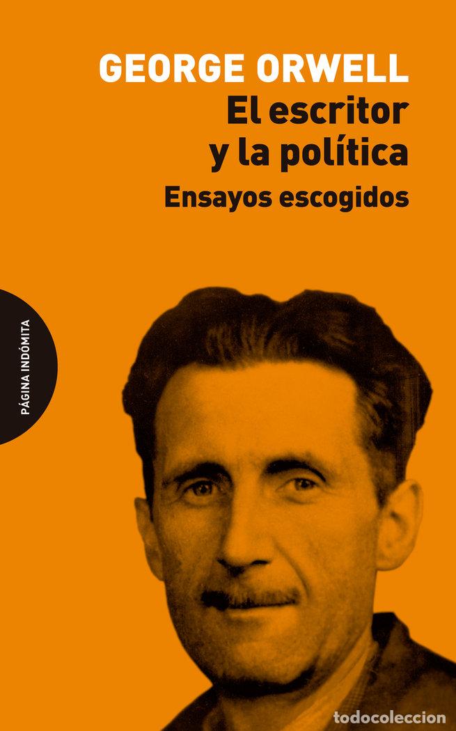 Libros: ESCRITOR Y LA POLITICA,EL - ORWELL, GEORGE