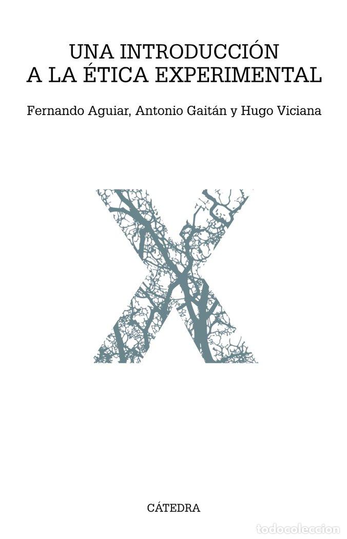 Libros: UNA INTRODUCCION A LA ETICA EXPERIMENTAL - AGUIAR, FERNANDO