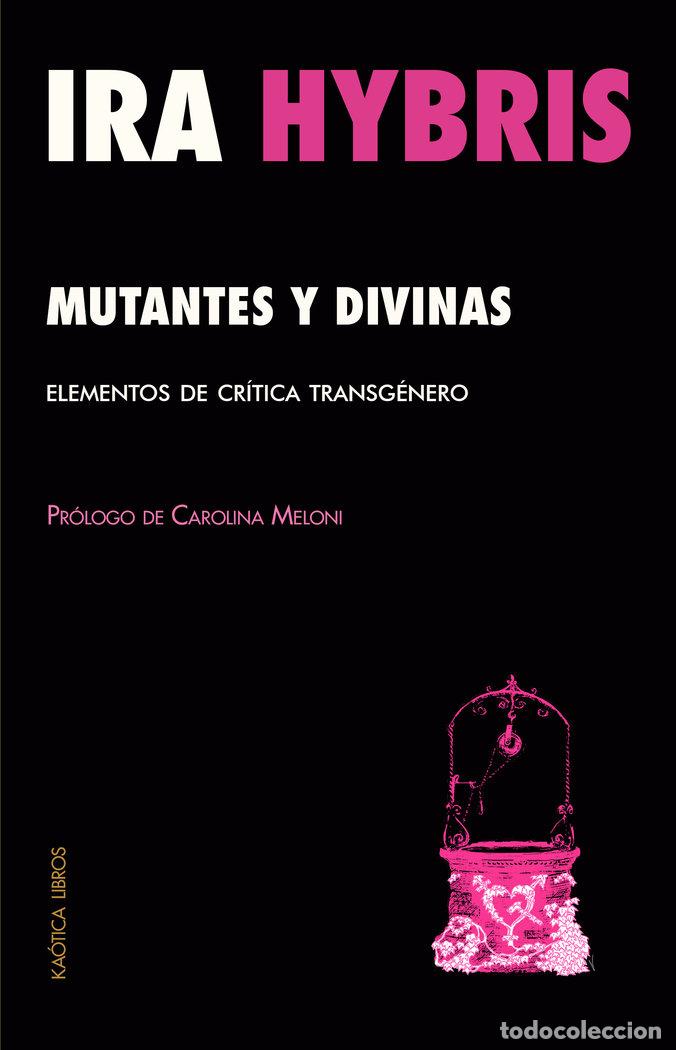 Libros: MUTANTES Y DIVINAS - HYBRIS, IRA