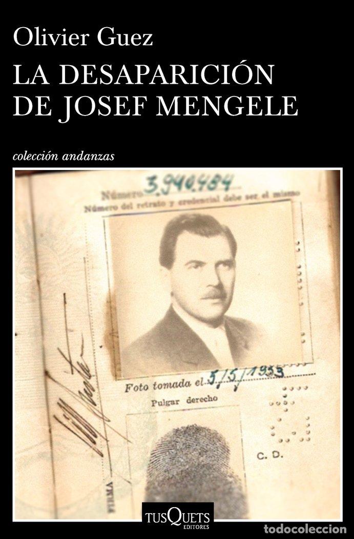 Libros: DESAPARICION DE JOSEF MENGELE,LA - GUEZ, OLIVIER