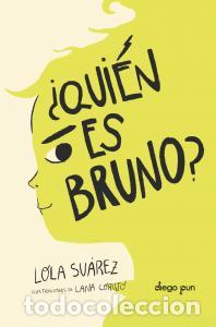 Libri: quien es bruno? - Suarez, Lola