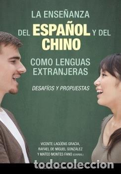 Libri: LA ENSE&Ntilde;ANZA DEL ESPA&Ntilde;OL Y DEL CHINO COMO LENGUAS EXTRANJERA - LAG&Uuml;ENS GRACIA, VICENTE