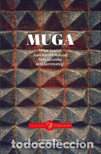 Libri: MUGA - JUARISTI, FELIPE