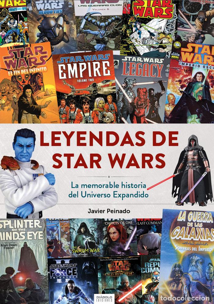 B&uuml;cher: LEYENDAS DE STAR WARS LA MEMORABLE HISTORIA DEL UNIVERSO EX - JAVIER PEINADO