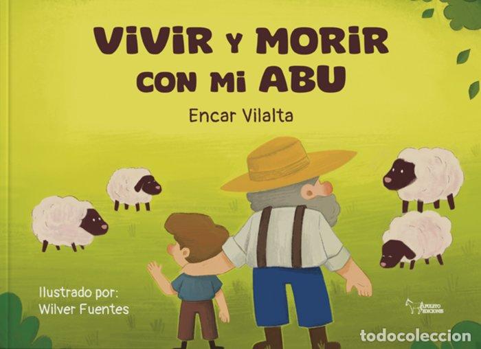 B&uuml;cher: VIVIR Y MORIR CON MI ABU - VILALTA, ENCAR
