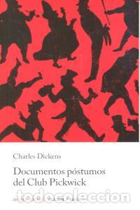 Libros: DOCUMENTOS POSTUMOS DEL CLUB PICKWICK - CHARLES, DICKENS