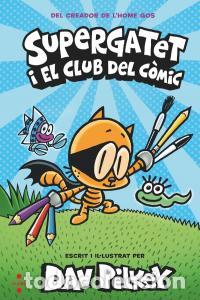 Libros: Supergatet i el club del comic 1 - Pilkey, Dav