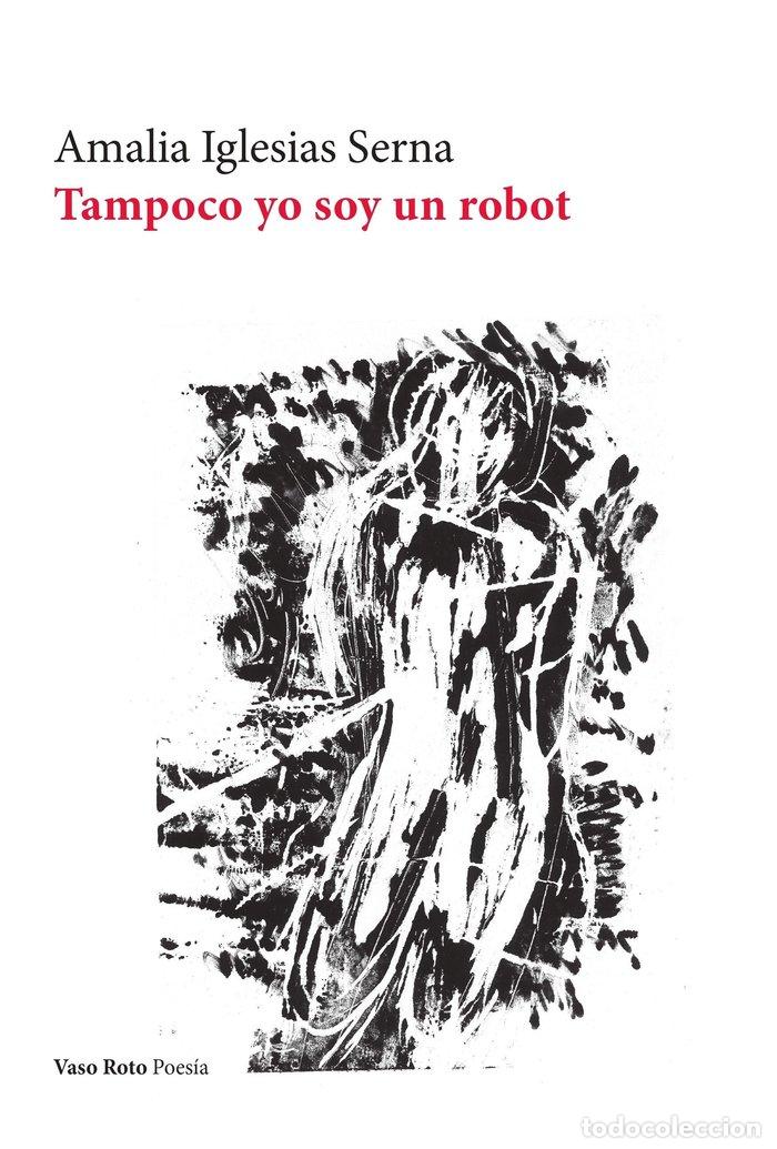 books: TAMPOCO YO SOY UN ROBOT - IGLESIAS SERNA, AMALIA