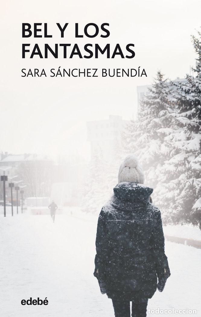 books: BEL Y LOS FANTASMAS - SANCHEZ BUENDIA, SARA