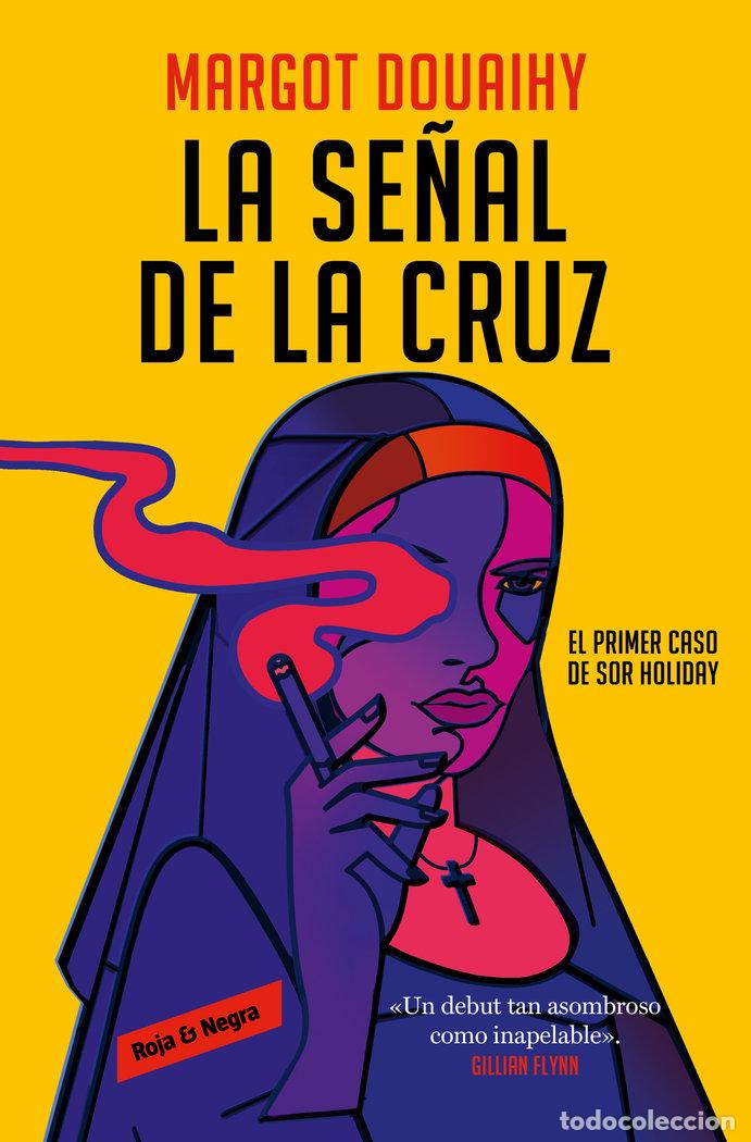 Libri: LA SE&Ntilde;AL DE LA CRUZ - DOUAIHY, MARGOT