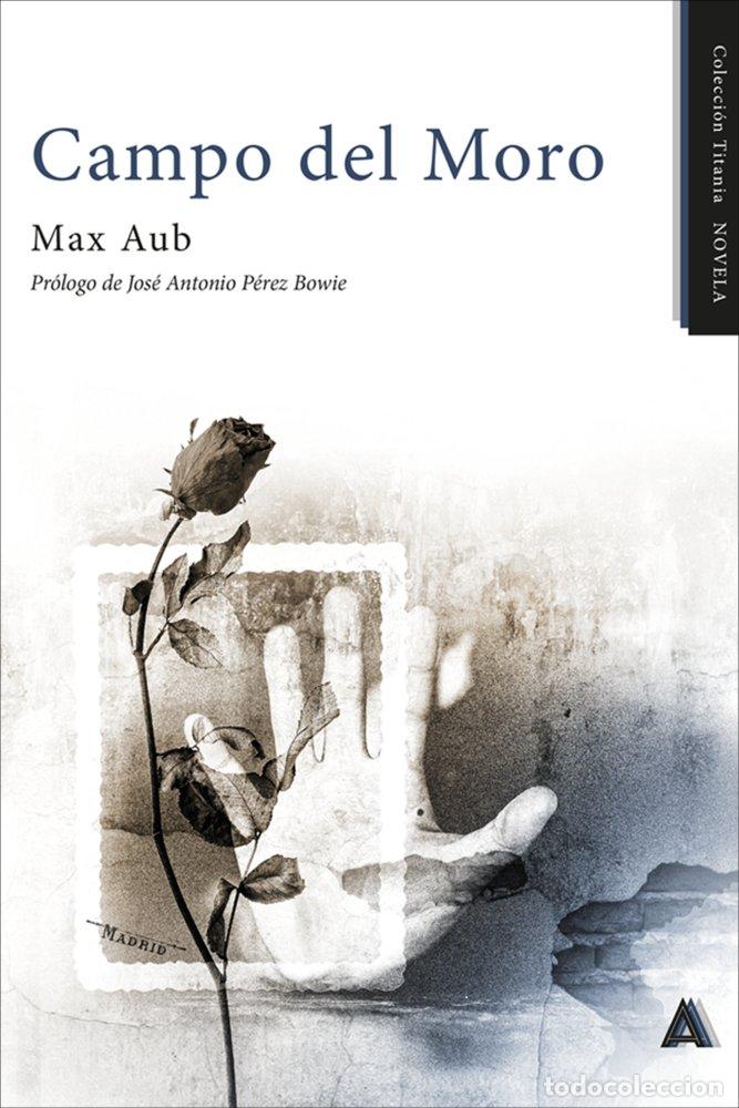 Livros: CAMPO DEL MORO - AUB, MAX