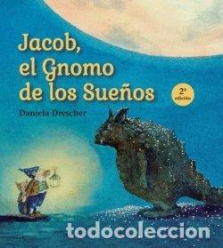 Libros: JACOB EL GNOMO DE LOS SUE&Ntilde;OS 2&ordf; ED - DANIELA DRESCHER - Foto 1