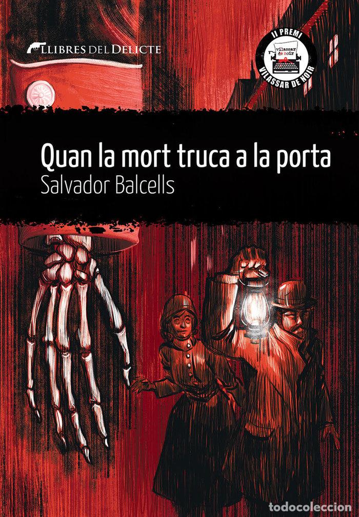 Livros: QUAN LA MORT TRUCA A LA PORTA - BALCELLS, SALVADOR