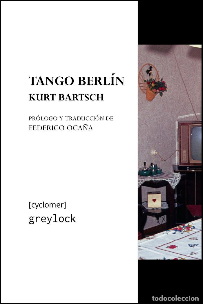 Livros: TANGO BERLIN - BARTSCH, KURT