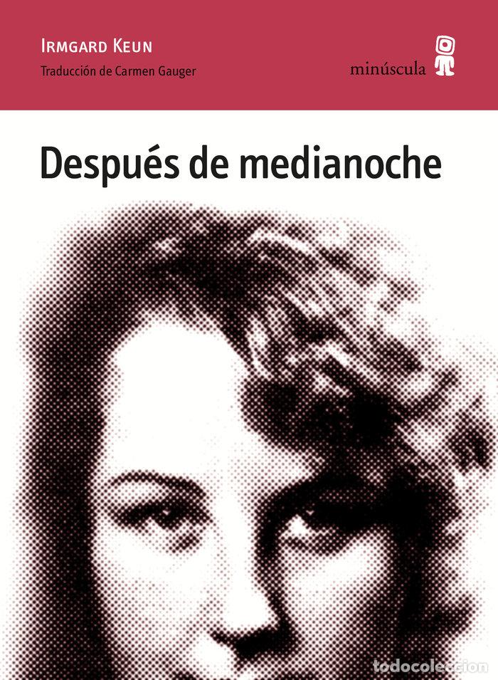 Livros: DESPUES DE MEDIANOCHE - KEUN, IRMGARD