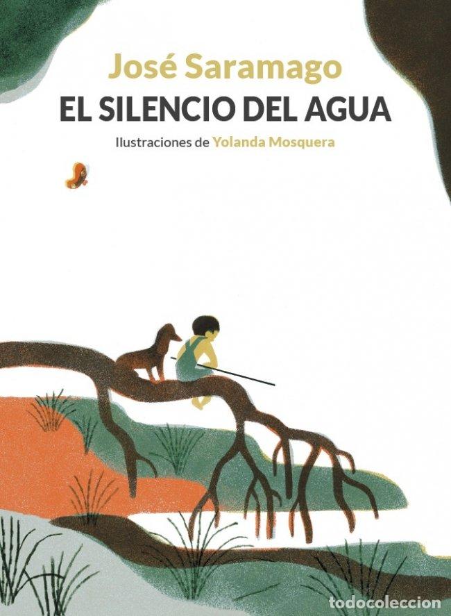 books: EL SILENCIO DEL AGUA - JOSE SARAMAGO