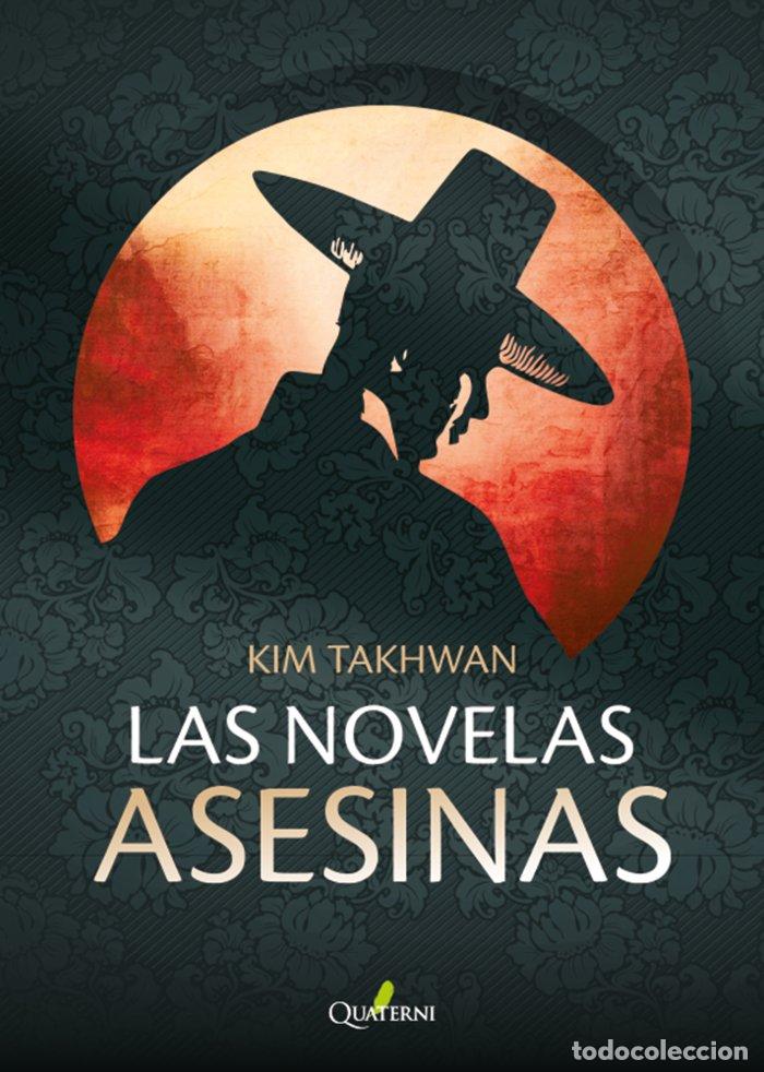 Libri: NOVELAS ASESINAS,LAS - TAKHWAN, KIM